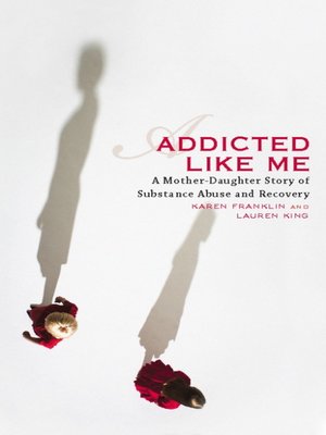 cover image of Addicted Like Me